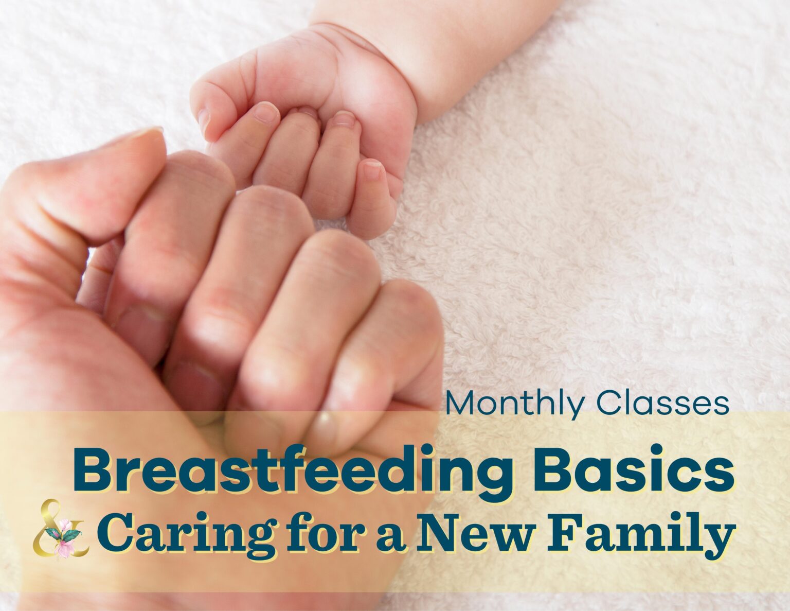 Breastfeeding Basics & Caring for New Families Samaritan Health