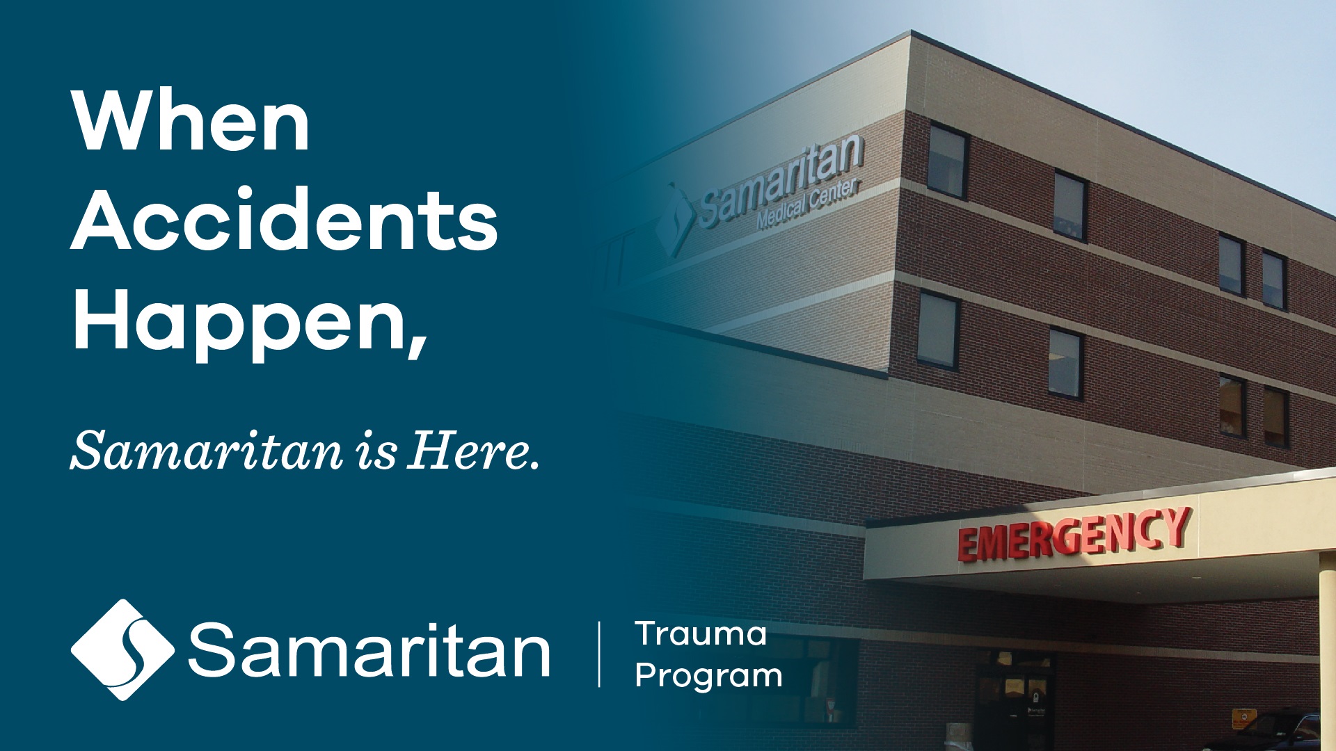 Samaritan Medical Center Emergency entry: When Accidents Happen, Samaritan is Here